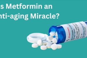 Is Metformin an Anti-aging Miracle?